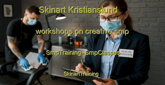 Skinart Kristianslund workshops on creative smp | SmpTraining | SmpClasses | SkinartTraining-Norway