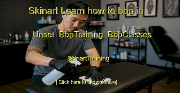 Skinart Learn how to bbp in Unset | BbpTraining | BbpClasses | SkinartTraining-Norway