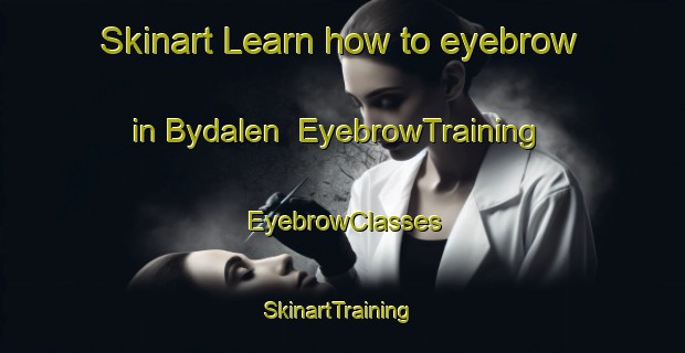 Skinart Learn how to eyebrow in Bydalen | EyebrowTraining | EyebrowClasses | SkinartTraining-Norway