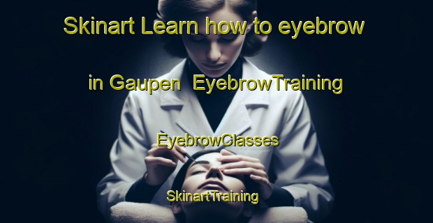 Skinart Learn how to eyebrow in Gaupen | EyebrowTraining | EyebrowClasses | SkinartTraining-Norway