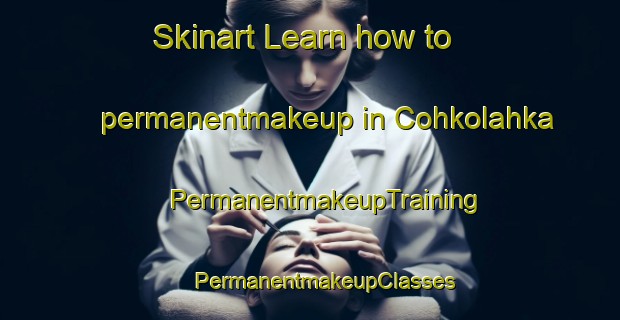 Skinart Learn how to permanentmakeup in Cohkolahka | #PermanentmakeupTraining #PermanentmakeupClasses #SkinartTraining-Norway