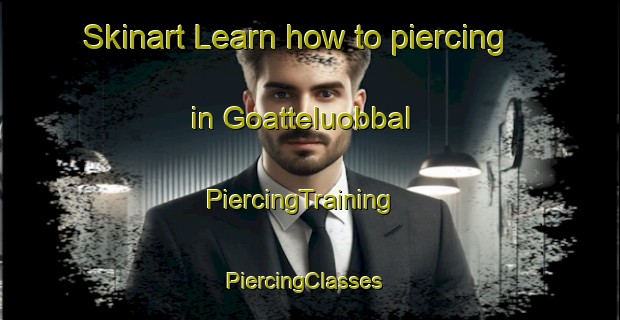 Skinart Learn how to piercing in Goatteluobbal | PiercingTraining | PiercingClasses | SkinartTraining-Norway