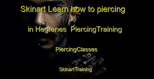 Skinart Learn how to piercing in Hegrenes | #PiercingTraining #PiercingClasses #SkinartTraining-Norway