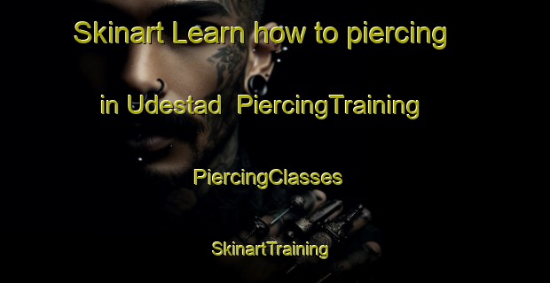 Skinart Learn how to piercing in Udestad | PiercingTraining | PiercingClasses | SkinartTraining-Norway