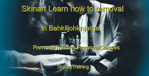 Skinart Learn how to removal in Bahkiljohknjarga | #RemovalTraining #RemovalClasses #SkinartTraining-Norway