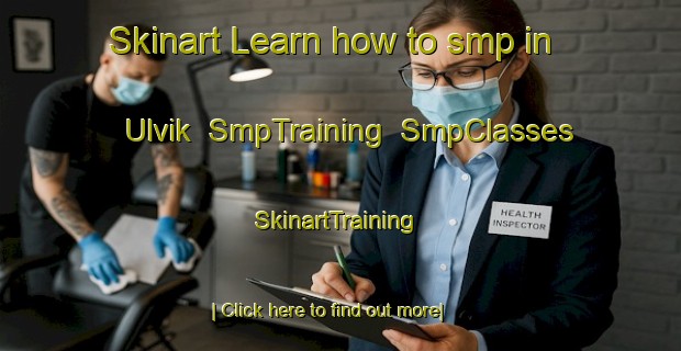 Skinart Learn how to smp in Ulvik | SmpTraining | SmpClasses | SkinartTraining-Norway