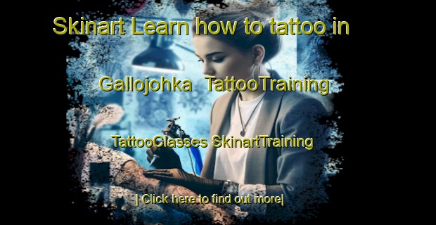 Skinart Learn how to tattoo in Gallojohka | #TattooTraining #TattooClasses #SkinartTraining-Norway