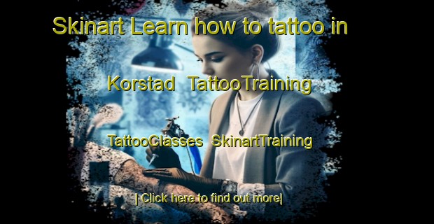 Skinart Learn how to tattoo in Korstad | TattooTraining | TattooClasses | SkinartTraining-Norway