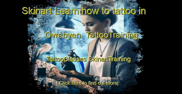 Skinart Learn how to tattoo in Ovrebyen | #TattooTraining #TattooClasses #SkinartTraining-Norway