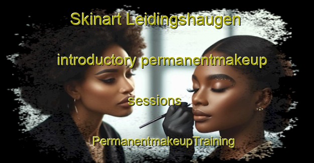 Skinart Leidingshaugen introductory permanentmakeup sessions | #PermanentmakeupTraining #PermanentmakeupClasses #SkinartTraining-Norway