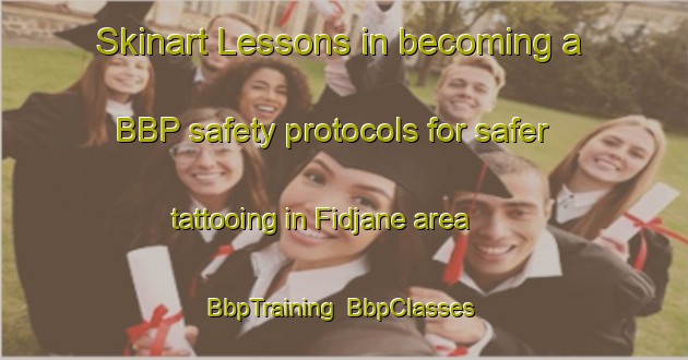 Skinart Lessons in becoming a BBP safety protocols for safer tattooing in Fidjane area | BbpTraining | BbpClasses | SkinartTraining-Norway