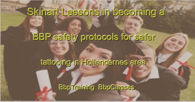 Skinart Lessons in becoming a BBP safety protocols for safer tattooing in Hollendernes area | BbpTraining | BbpClasses | SkinartTraining-Norway