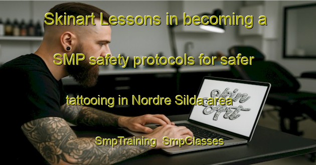Skinart Lessons in becoming a SMP safety protocols for safer tattooing in Nordre Silda area | SmpTraining | SmpClasses | SkinartTraining-Norway