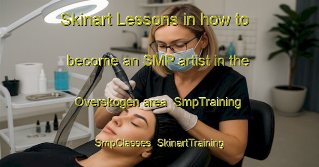 Skinart Lessons in how to become an SMP artist in the Overskogen area | SmpTraining | SmpClasses | SkinartTraining-Norway