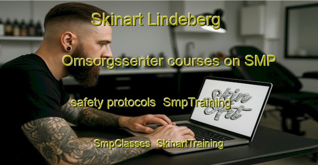 Skinart Lindeberg Omsorgssenter courses on SMP safety protocols | SmpTraining | SmpClasses | SkinartTraining-Norway