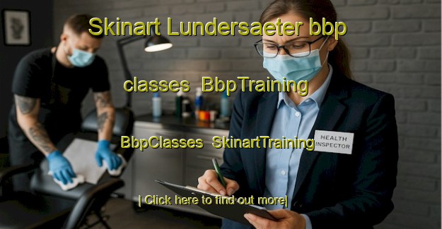 Skinart Lundersaeter bbp classes | BbpTraining | BbpClasses | SkinartTraining-Norway