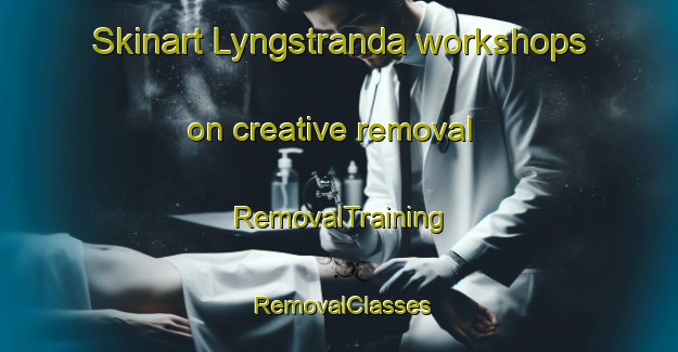 Skinart Lyngstranda workshops on creative removal | RemovalTraining | RemovalClasses | SkinartTraining-Norway