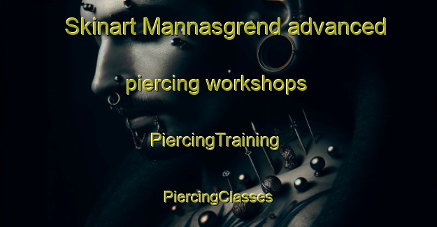 Skinart Mannasgrend advanced piercing workshops | #PiercingTraining #PiercingClasses #SkinartTraining-Norway