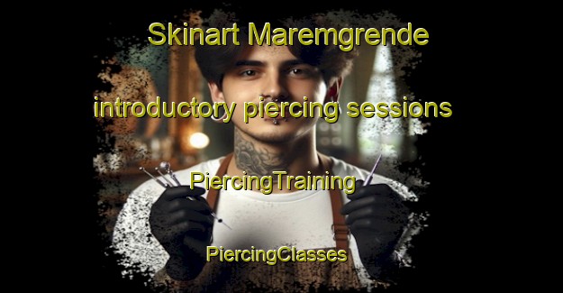 Skinart Maremgrende introductory piercing sessions | PiercingTraining | PiercingClasses | SkinartTraining-Norway
