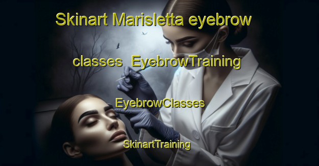 Skinart Marisletta eyebrow classes | EyebrowTraining | EyebrowClasses | SkinartTraining-Norway