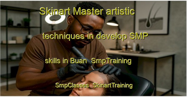Skinart Master artistic techniques in develop SMP skills in Buan | SmpTraining | SmpClasses | SkinartTraining-Norway