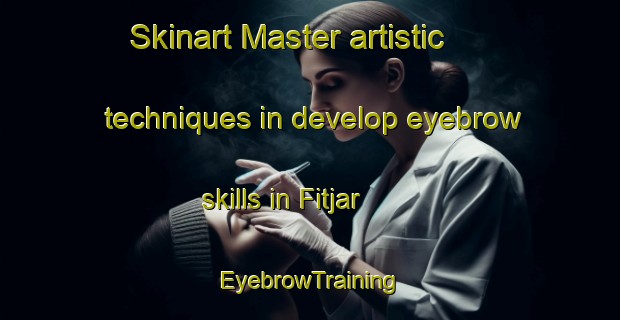 Skinart Master artistic techniques in develop eyebrow skills in Fitjar | EyebrowTraining | EyebrowClasses | SkinartTraining-Norway