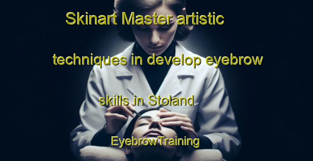 Skinart Master artistic techniques in develop eyebrow skills in Stoland | EyebrowTraining | EyebrowClasses | SkinartTraining-Norway