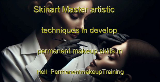 Skinart Master artistic techniques in develop permanent makeup skills in Hell | PermanentmakeupTraining | PermanentmakeupClasses | SkinartTraining-Norway