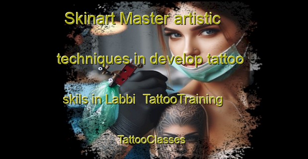 Skinart Master artistic techniques in develop tattoo skils in Labbi | TattooTraining | TattooClasses | SkinartTraining-Norway