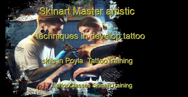 Skinart Master artistic techniques in develop tattoo skils in Poyla | #TattooTraining #TattooClasses #SkinartTraining-Norway