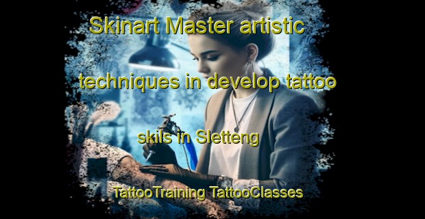 Skinart Master artistic techniques in develop tattoo skils in Sletteng | #TattooTraining #TattooClasses #SkinartTraining-Norway