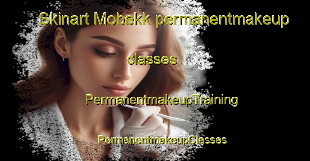 Skinart Mobekk permanentmakeup classes | #PermanentmakeupTraining #PermanentmakeupClasses #SkinartTraining-Norway