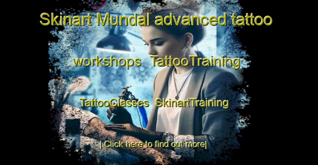 Skinart Mundal advanced tattoo workshops | TattooTraining | TattooClasses | SkinartTraining-Norway