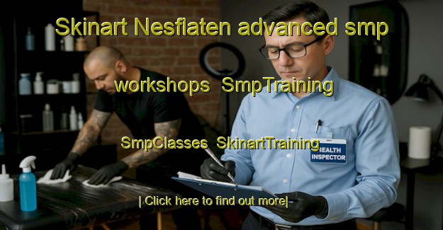 Skinart Nesflaten advanced smp workshops | SmpTraining | SmpClasses | SkinartTraining-Norway