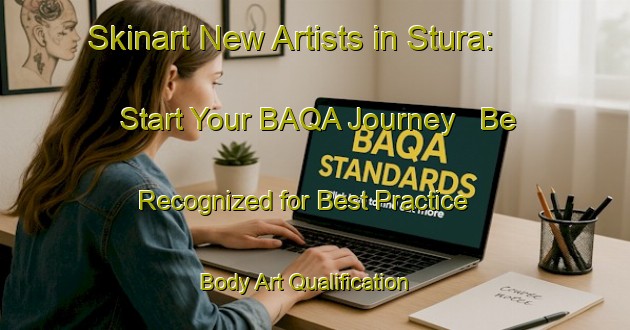 Skinart New Artists in Stura: Start Your BAQA Journey - Be Recognized for Best Practice | Body Art Qualification Authority | BAQA-Norway