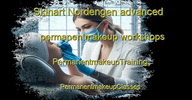 Skinart Nordengen advanced permanentmakeup workshops | #PermanentmakeupTraining #PermanentmakeupClasses #SkinartTraining-Norway