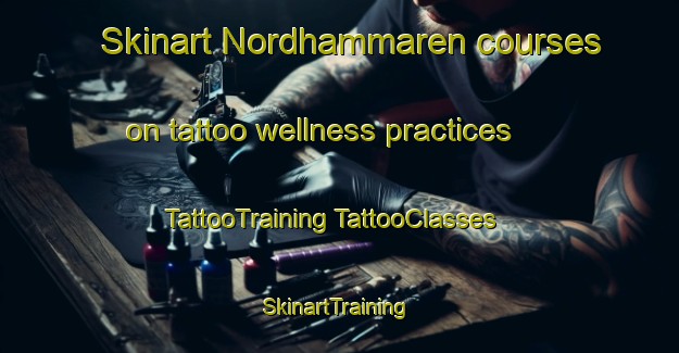 Skinart Nordhammaren courses on tattoo wellness practices | #TattooTraining #TattooClasses #SkinartTraining-Norway