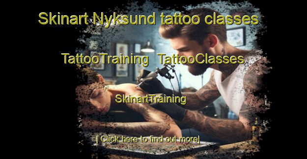 Skinart Nyksund tattoo classes | TattooTraining | TattooClasses | SkinartTraining-Norway