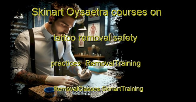 Skinart Oysaetra courses on tattoo removal safety practices | #RemovalTraining #RemovalClasses #SkinartTraining-Norway