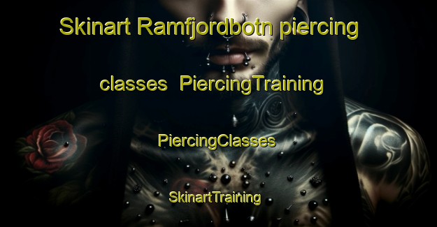 Skinart Ramfjordbotn piercing classes | #PiercingTraining #PiercingClasses #SkinartTraining-Norway