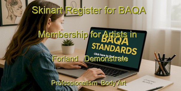 Skinart Register for BAQA Membership for Artists in Forland - Demonstrate Professionalism | Body Art Qualification Authority | BAQA-Norway