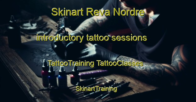 Skinart Reva Nordre introductory tattoo sessions | #TattooTraining #TattooClasses #SkinartTraining-Norway