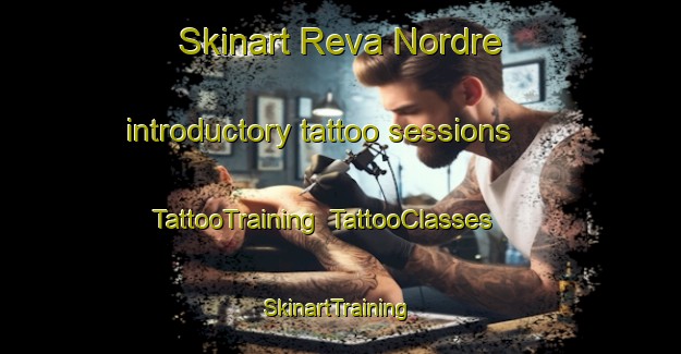 Skinart Reva Nordre introductory tattoo sessions | TattooTraining | TattooClasses | SkinartTraining-Norway