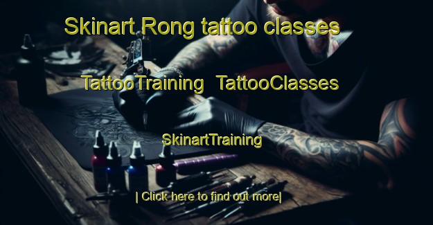 Skinart Rong tattoo classes | TattooTraining | TattooClasses | SkinartTraining-Norway
