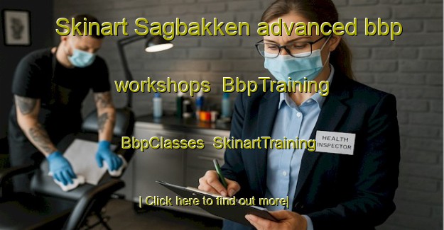Skinart Sagbakken advanced bbp workshops | BbpTraining | BbpClasses | SkinartTraining-Norway
