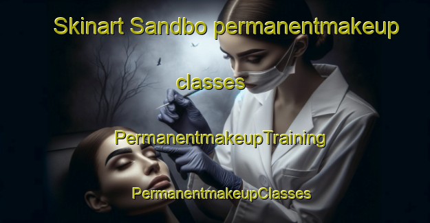 Skinart Sandbo permanentmakeup classes | PermanentmakeupTraining | PermanentmakeupClasses | SkinartTraining-Norway