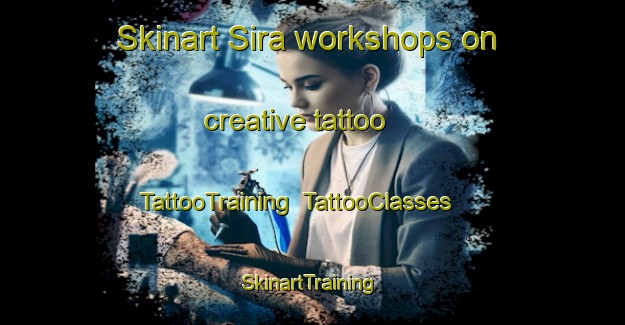 Skinart Sira workshops on creative tattoo | TattooTraining | TattooClasses | SkinartTraining-Norway