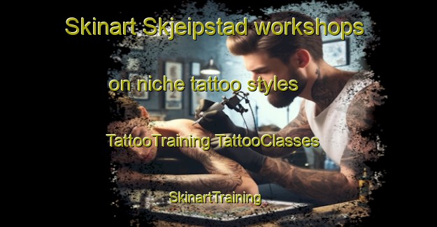 Skinart Skjeipstad workshops on niche tattoo styles | #TattooTraining #TattooClasses #SkinartTraining-Norway