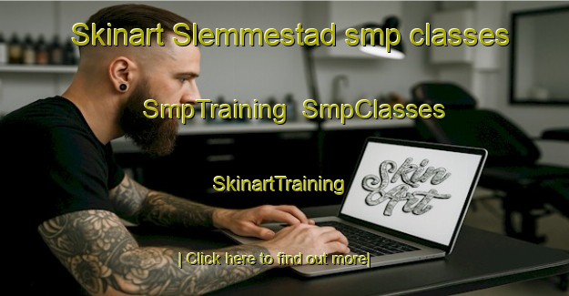 Skinart Slemmestad smp classes | SmpTraining | SmpClasses | SkinartTraining-Norway