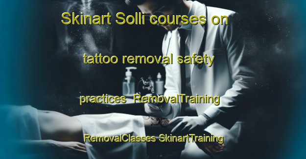 Skinart Solli courses on tattoo removal safety practices | #RemovalTraining #RemovalClasses #SkinartTraining-Norway